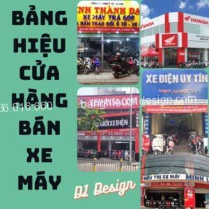 Bảng hiệu cửa hàng bán xe máy ĐẸP - Báo giá CHI TIẾT tại D1 Design