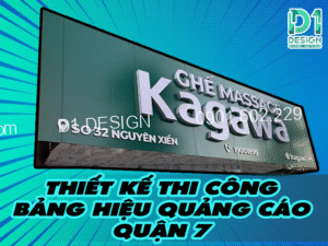 thiết kế thi công bảng hiệu quảng cáo quận 7